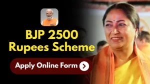 BJP 2500 Rupees Scheme