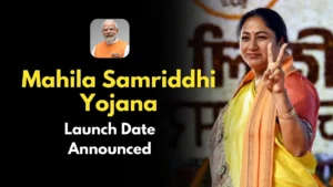 Mahila Samriddhi Yojana 1st Installment & Launch Date