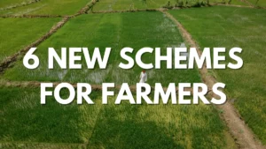 New Schemes for Farmers