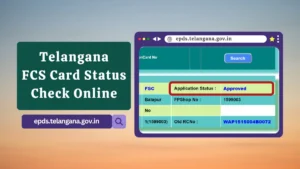 Telangana FCS Card Status